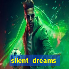 silent dreams reclame aqui